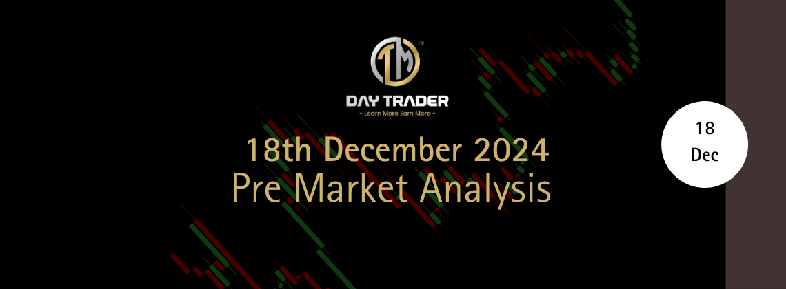 pre market analysis 18 dec