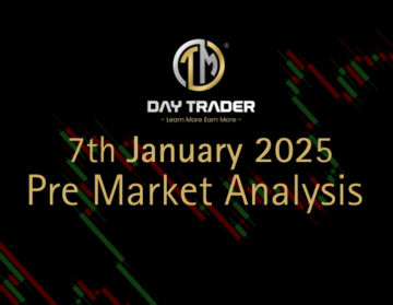 pre market analysis 7 jan